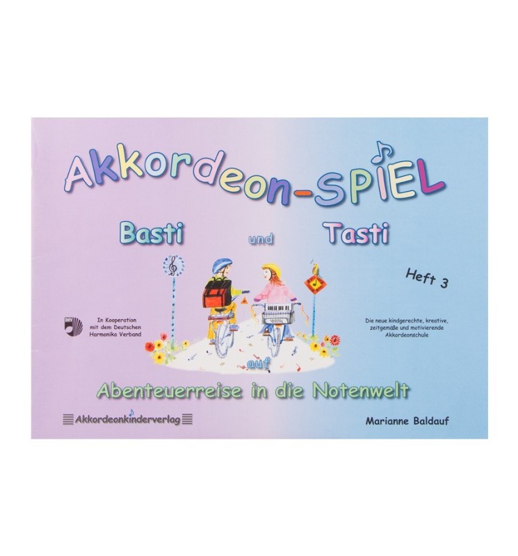 Notenheft -Akkordeon-Spiel mit Basti und Tasti Heft 3 Notenheft -Akkordeon-Spiel mit Basti und Tasti Heft 3