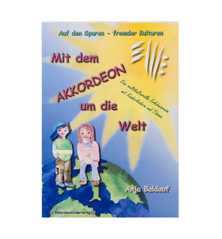 Notenheft - Mit dem Akkordeon um die Welt Notenheft - Mit dem Akkordeon um die Welt